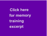 Click here    for memory  training   excerpt