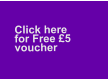 Click here   for Free £5voucher